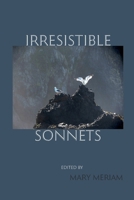 Irresistible Sonnets 0615931510 Book Cover