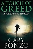 A Touch of Greed 1546874569 Book Cover