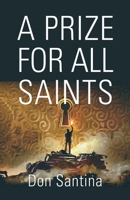 A Prize for All Saints 1647191351 Book Cover