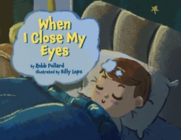 When I Close My Eyes B0FHD834L3 Book Cover