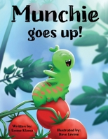 Munchie Goes Up! B0DJRYM6PF Book Cover