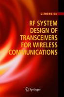 RF System Design of Transceivers for Wireless Communications 0387241612 Book Cover