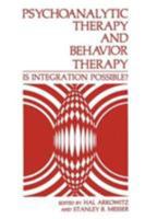 Psychoanalytic Therapy and Behavior Therapy: Is Integration Possible? 030641578X Book Cover