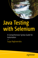 Java Testing with Selenium: A Comprehensive Syntax Guide for Automation B0CVDR9PKT Book Cover