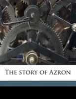The Story of Azron 1341100375 Book Cover