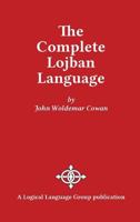 The Complete Lojban Language 0966028325 Book Cover