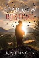 Sparrow Rising 1734014660 Book Cover