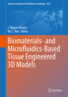 Biomaterials- and Microfluidics-Based Tissue Engineered 3D Models 3030365875 Book Cover
