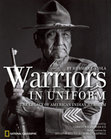 Warriors in Uniform: The Legacy of American Indian Heroism 1426201397 Book Cover