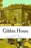 Gibbin House 1461074487 Book Cover