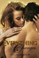 Everything Changes (Changes) 149922785X Book Cover