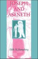 Joseph and Aseneth (Guides to the Apocrypha and Pseudepigrapha) 1841270830 Book Cover