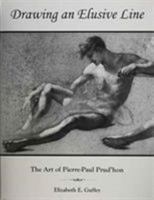 Drawing an Elusive Line: The Art of Pierre-Paul Prud'Hon 1611491975 Book Cover