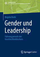 Gender und Leadership: Führung jenseits der Geschlechterklischees (SDG - Forschung, Konzepte, Lösungsansätze zur Nachhaltigkeit) 3658425393 Book Cover