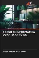 Corso Di Informatica Quarto Anno Sa (Italian Edition) 6208517214 Book Cover