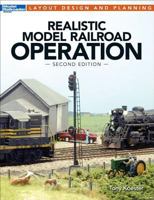 Realistic Model Railroad Operation, Second Edition 0890249393 Book Cover