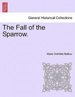 The Fall of the Sparrow. 1241579172 Book Cover