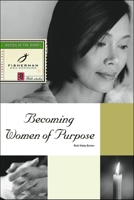 Becoming Women of Purpose (Fisherman Bible Studyguides) 0877880611 Book Cover