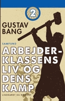 Arbejderklassens liv og dens kamp. Bind 2 8726400766 Book Cover