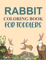Rabbit Coloring Book For Toddlers: Rabbit Coloring Book B0BJ4LKXBM Book Cover