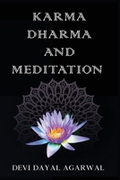 Karma Dharma and Meditation B0C7FGNTNJ Book Cover