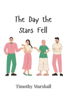 The Day the Stars Fell 9908007173 Book Cover