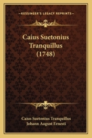 Caius Suetonius Tranquillus (1748) 1120268974 Book Cover