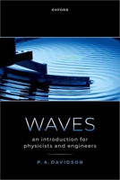 Waves: An Introduction for Physicists and Engineers 0198966504 Book Cover