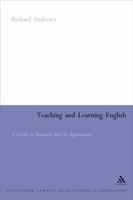 Teaching and Learning English: A Guide to Recent Research and its Applications 0826477380 Book Cover
