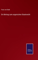 Ein Beitrag zum ungarischen Staatsrecht 3375092903 Book Cover