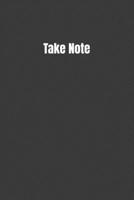 Take Note: Keep Track Of Everything 1076227287 Book Cover