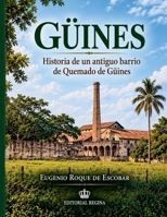 Güines (Spanish Edition) B0HK32DVJ3 Book Cover