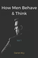 How Men Behave And Think B08NVDLQMR Book Cover