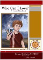 Who Can I Love? 0615244416 Book Cover