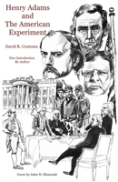 Henry Adams and the American Experiment 0316154016 Book Cover