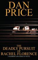 The Deadly Pursuit of Rachel Florence: A McBride & Buckholtz Novel 1623980011 Book Cover