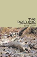 The Deer God and Other Stories B0H2LDP95R Book Cover
