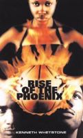 Rise of the Pheonix (Indigo Vibe) 1585711977 Book Cover