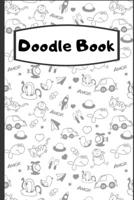 Doodle Book - Blank Drawing Pages For Kids: 150 blank pages for drawing and doodling, 6 x 9 flexible paperback 1654975028 Book Cover