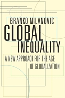 Global Inequality: A New Approach for the Age of Globalization 0465031412 Book Cover