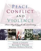 Peace, Conflict, and Violence: Peace Psychology for the 21st Century 0130968218 Book Cover