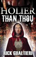Holier Than Thou 1940415373 Book Cover
