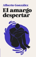 El amargo despertar 1530698375 Book Cover