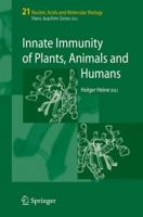 Innate Immunity of Plants, mammals, and humans 3540739297 Book Cover