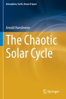 The Chaotic Solar Cycle 9811598231 Book Cover