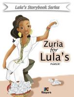 Zuria for Lula's niece - Children Book 1946057274 Book Cover