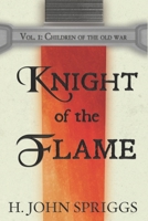 Knight of the Flame 1497430496 Book Cover