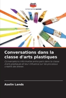 Conversations dans la classe d'arts plastiques (French Edition) 6202221224 Book Cover