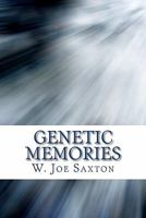 Genetic Memories 1450532136 Book Cover