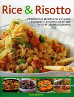 Rice & Risotto: 75 delicious ways with a classic ingredient, shown step by step in 300 photographs 1843095882 Book Cover